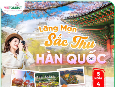 TOUR DU LỊCH HÀN QUỐC 5 NGÀY 4 ĐÊM: SEOUL - NAMI ISLAND - EVERLAND